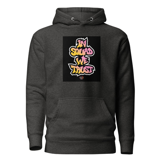 In Squad We Trust TAG Hoodie