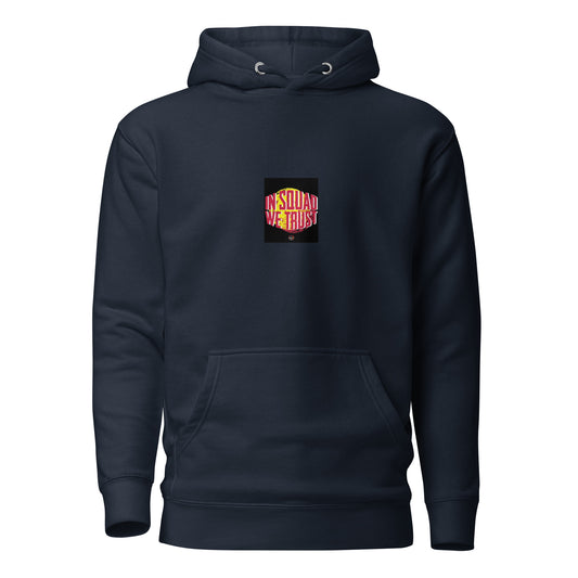 Squadcast In Squad We Trust Hoodie Dual