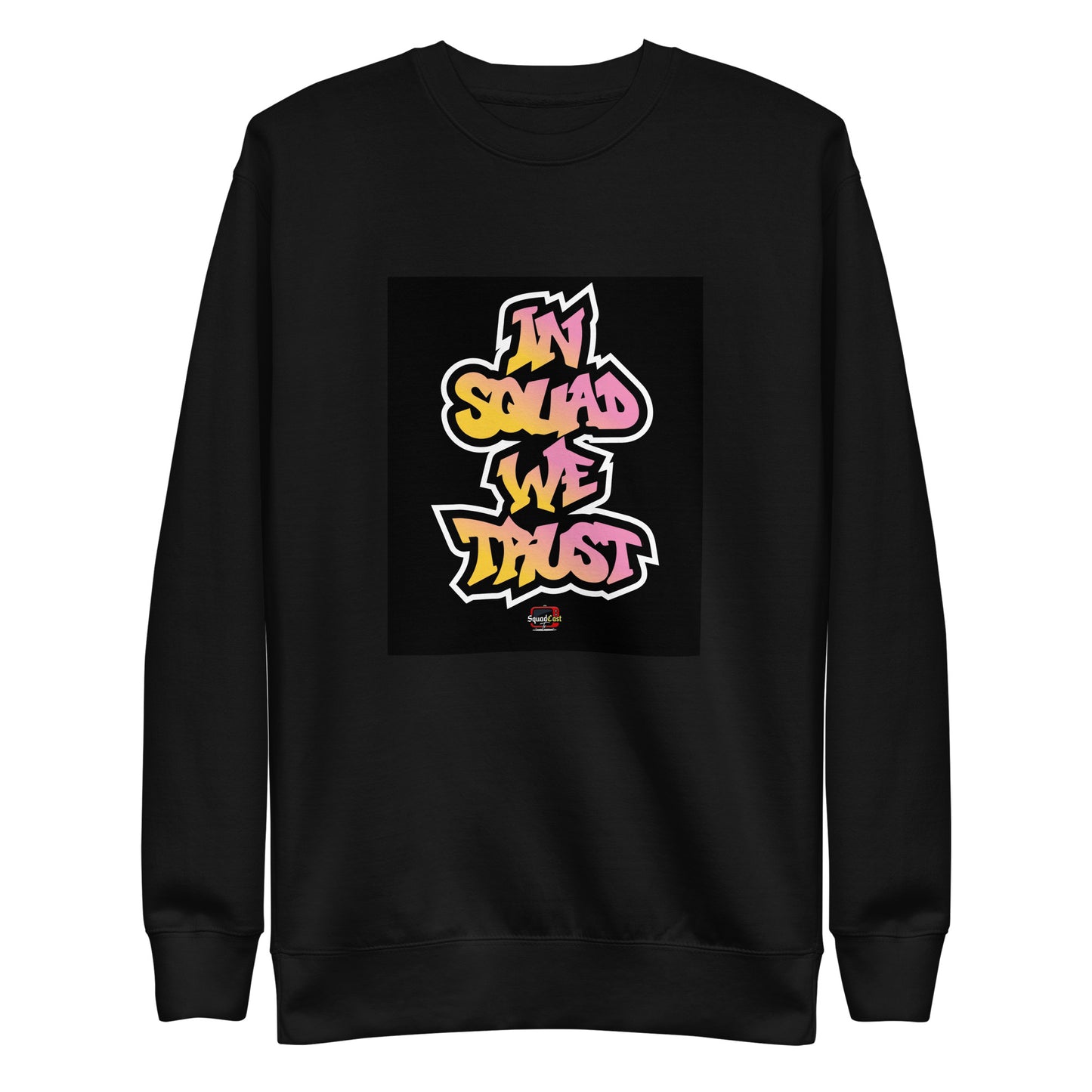 In Squad We Trust TAG Premium Sweatshirt