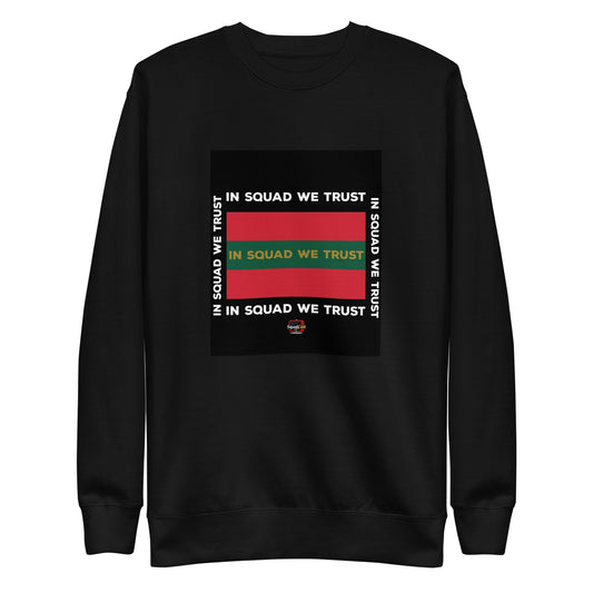 In Squad We Trust RCT Premium Sweatshirt