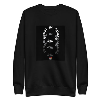 In Squad We Trust Rings Premium Sweatshirt