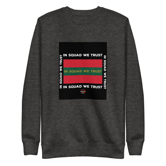 In Squad We Trust RCT Premium Sweatshirt