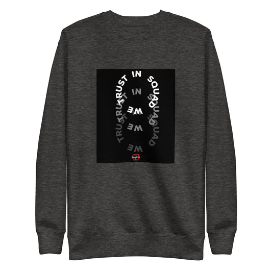 In Squad We Trust Rings Premium Sweatshirt